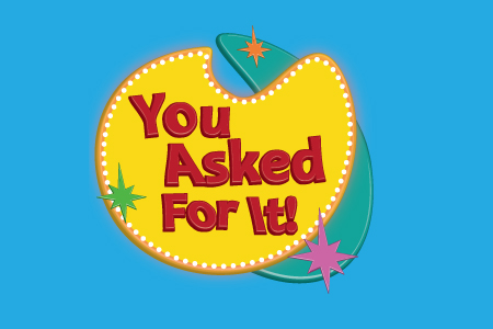 You Asked For It 450